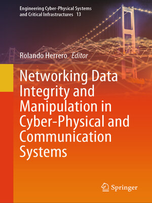 cover image of Networking Data Integrity and Manipulation in Cyber-Physical and Communication Systems